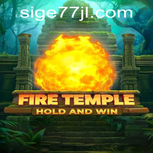 Exploring the Enchanting World of FireTemple: A Unique Gaming Experience with Sige77.COM