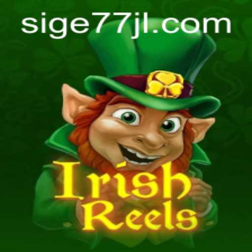Exploring the Enchanting World of IrishReels - A Guide to Sige77.COM's Magical Game