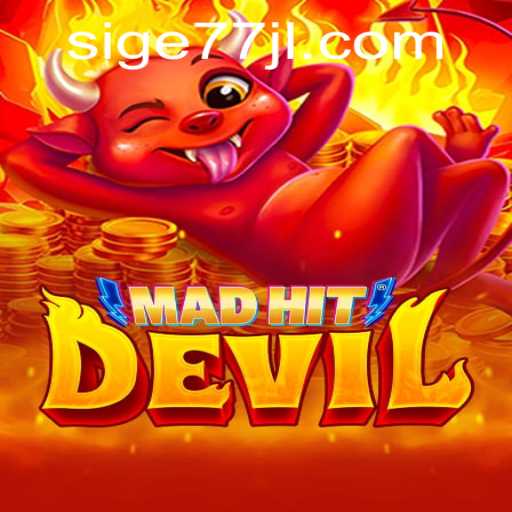 Exploring MadHitDevil: An Exciting Journey into Sige77.COM's Latest Game Offering