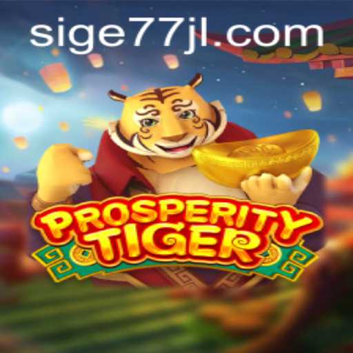 Exploring ProsperityTiger: A Thrilling Adventure in Gaming