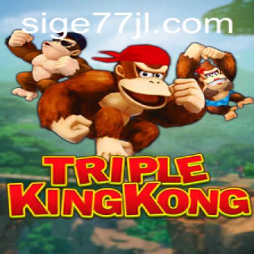 TripleKingKong: Unveiling the Exciting World of Sige77.COM's Latest Game